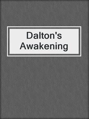 cover image of Dalton's Awakening