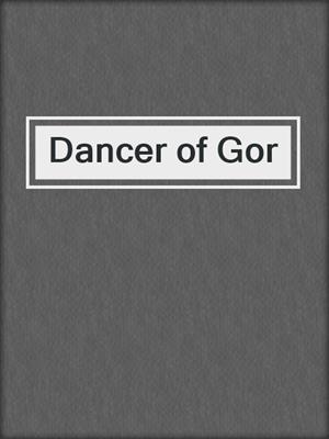 cover image of Dancer of Gor