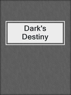 cover image of Dark's Destiny