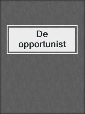 cover image of De opportunist