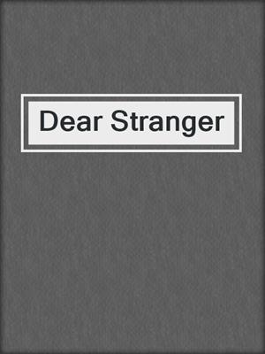 cover image of Dear Stranger