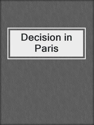 cover image of Decision in Paris