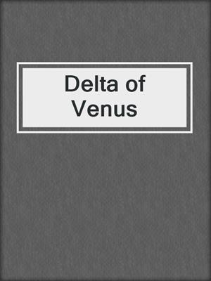 cover image of Delta of Venus
