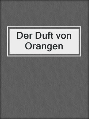 cover image of Der Duft von Orangen
