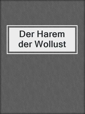 cover image of Der Harem der Wollust
