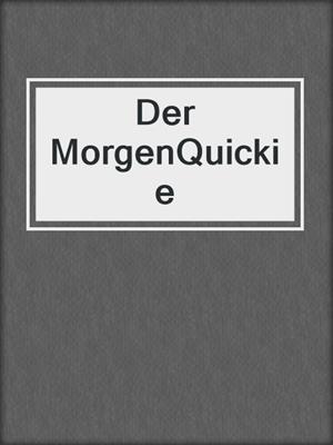 cover image of Der MorgenQuickie 