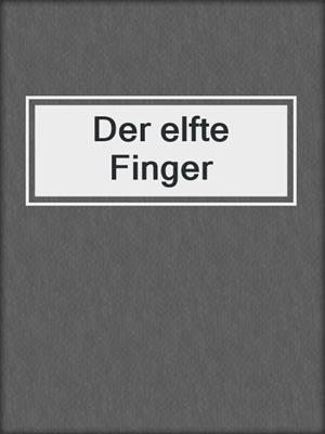 cover image of Der elfte Finger