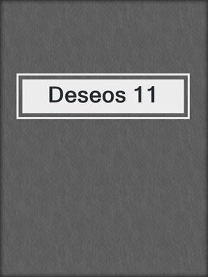 cover image of Deseos 11