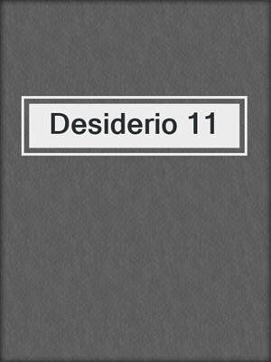 cover image of Desiderio 11