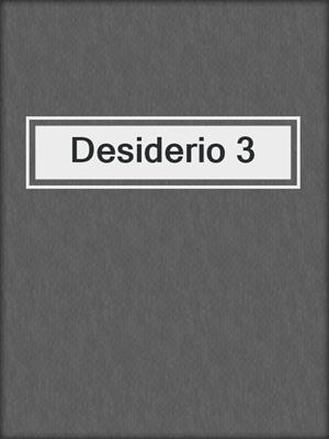 cover image of Desiderio 3