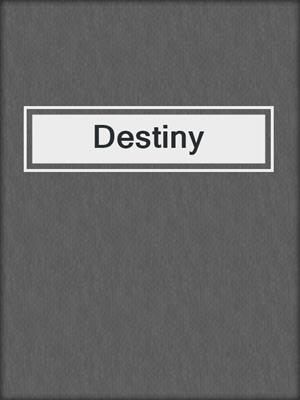 cover image of Destiny