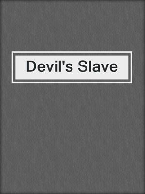 cover image of Devil's Slave