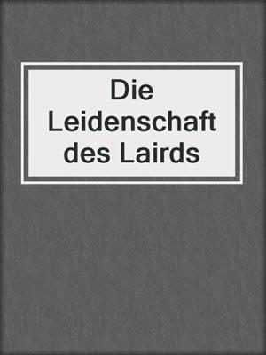 cover image of Die Leidenschaft des Lairds
