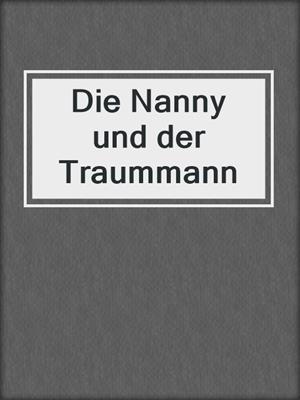 cover image of Die Nanny und der Traummann