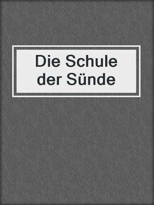 cover image of Die Schule der Sünde
