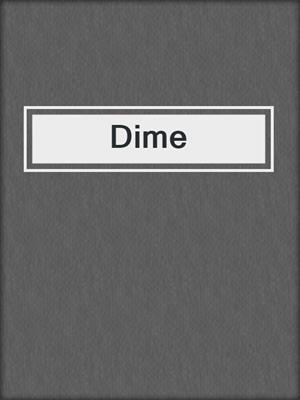 cover image of Dime