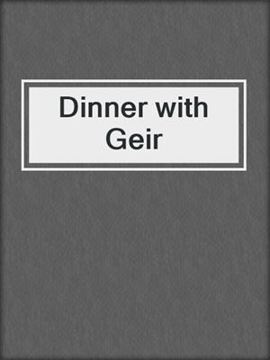 cover image of Dinner with Geir