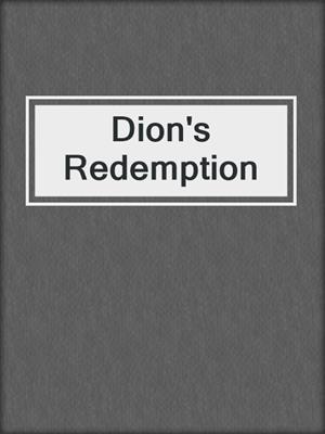 Dion's Redemption