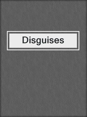 cover image of Disguises