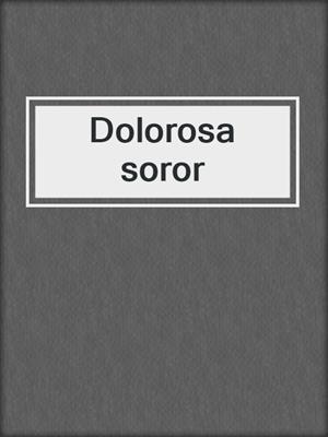 cover image of Dolorosa soror