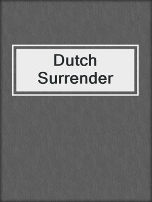cover image of Dutch Surrender