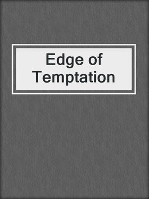 cover image of Edge of Temptation