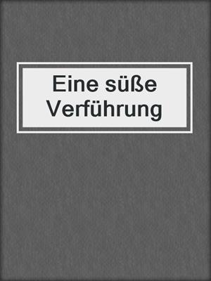 cover image of Eine süße Verführung