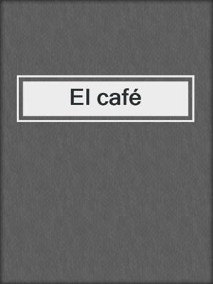 cover image of El café