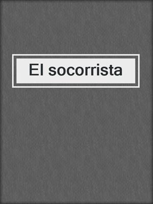 cover image of El socorrista