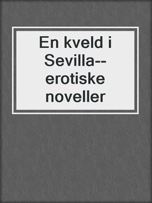 En kveld i Sevilla--erotiske noveller