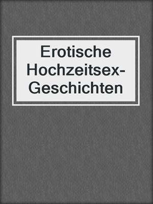 cover image of Erotische Hochzeitsex-Geschichten
