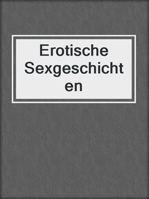 cover image of Erotische Sexgeschichten