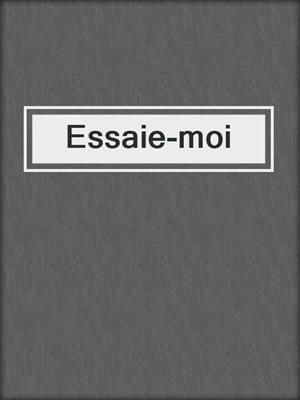 cover image of Essaie-moi