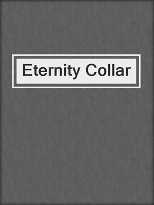 cover image of Eternity Collar
