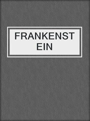 cover image of FRANKENSTEIN