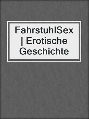 cover image of FahrstuhlSex | Erotische Geschichte