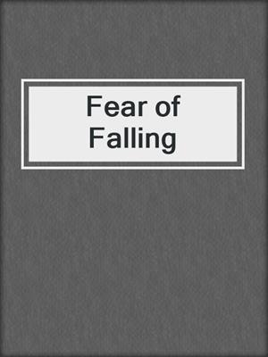 cover image of Fear of Falling