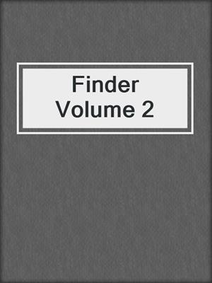 cover image of Finder Volume 2