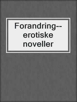 Forandring--erotiske noveller