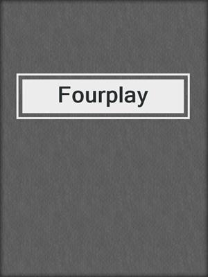 cover image of Fourplay