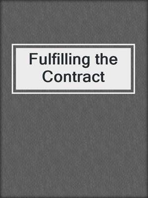cover image of Fulfilling the Contract
