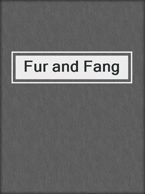 cover image of Fur and Fang