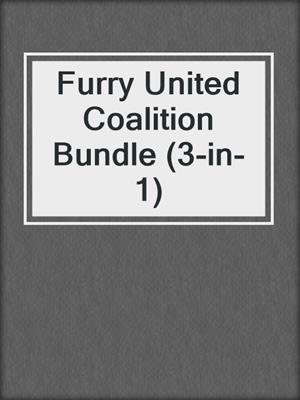 cover image of Furry United Coalition Bundle (3-in-1)