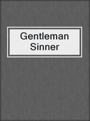 cover image of Gentleman Sinner