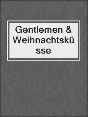 cover image of Gentlemen & Weihnachtsküsse