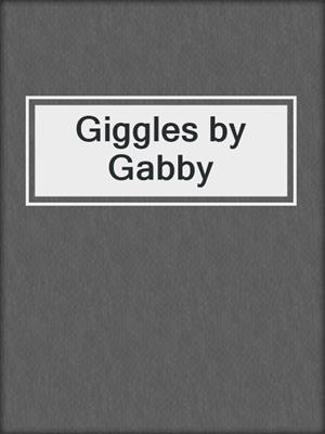 cover image of Giggles by Gabby