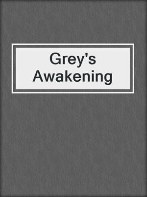 cover image of Grey's Awakening