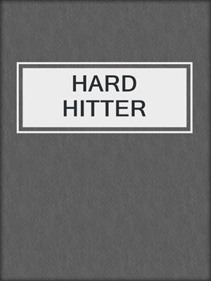 cover image of HARD HITTER