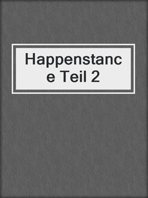 cover image of Happenstance Teil 2