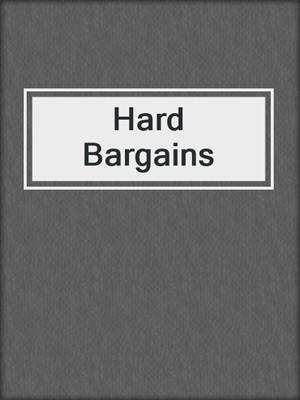 cover image of Hard Bargains